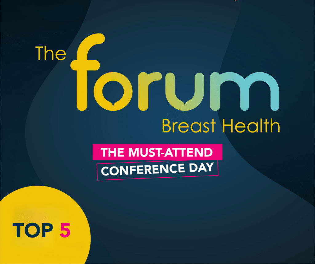 KEY TAKEAWAYS FROM THE 2023 BREAST HEALTH FORUM