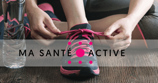 Ma Santé Active : bougez, soyez motivé, un pas à la fois!
